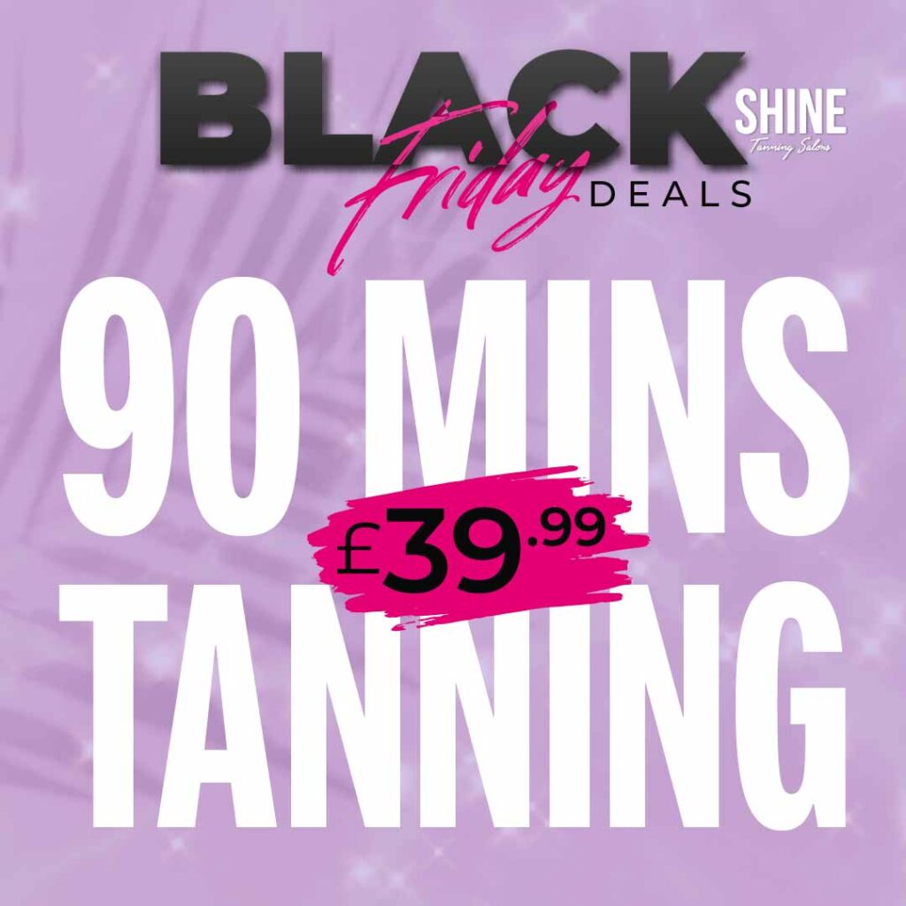 90 minutes tanning 3 Shine BF4
